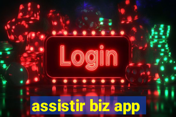 assistir biz app
